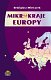MIKROKRAJE EUROPY<p>Remigiusz Mielcarek<p>Seria Przewodniki obieżyświata, Wydawnictwo SORUS<!--Europa-->